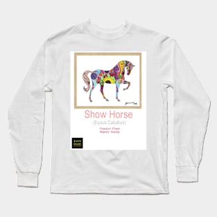 Show Horse Long Sleeve T-Shirt